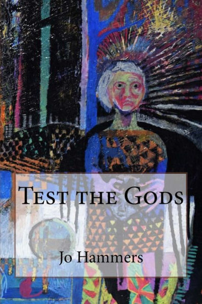 Test the Gods: Then Run Like Hell