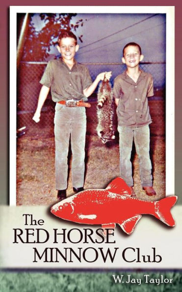 The Red Horse Minnow Club