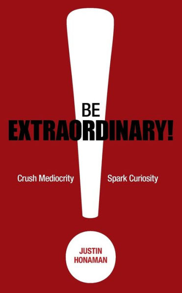 Be Extraordinary!