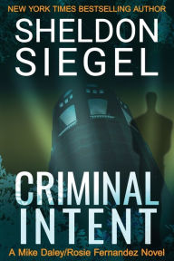 Title: Criminal Intent, Author: Sheldon Siegel