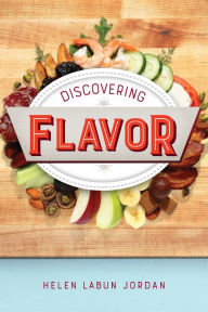 Title: Discovering Flavor, Author: Helen Labun Jordan