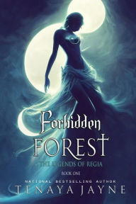 Title: Forbidden Forest, Author: Tenaya Jayne