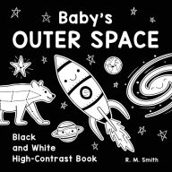 Title: Baby's Outer Space: Black and White High-Contrast Book, Author: R M Smith