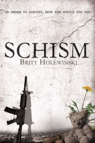 Title: Schism, Author: Britt Holewinski