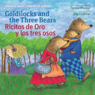 Title: Goldilocks and the Three Bears/Ricitos De Oro Y Los Tres Osos, Author: Teresa Mlawer
