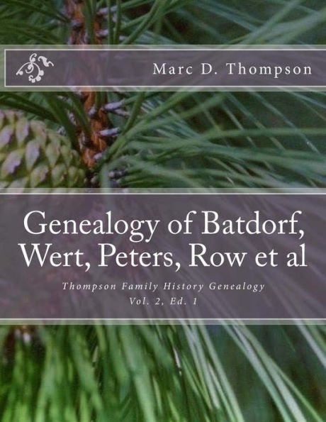 Genealogy of Batdorf, Wert, Peters, Row, Welker, Swartz, Schupp, Frantz, Steiner, Messerschmidt, Faber, Wertz, Rudy(3), Gieseman, Weiss, Jury, Schrot, Miller(2), Garman, Traut, Shirk, Gruber et al: Genealogy of Batdorf, Wert, Peters, Row, Welker, Swartz,