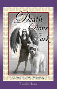 Title: Death Dons a Mask, Author: Lorraine Murray