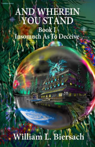 Title: Insomuch As To Deceive, Author: William L Biersach