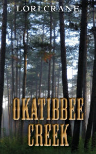 Title: Okatibbee Creek, Author: Lori Crane