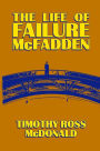 The Life of Failure McFadden