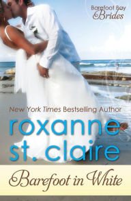 Title: Barefoot in White, Author: Roxanne St. Claire