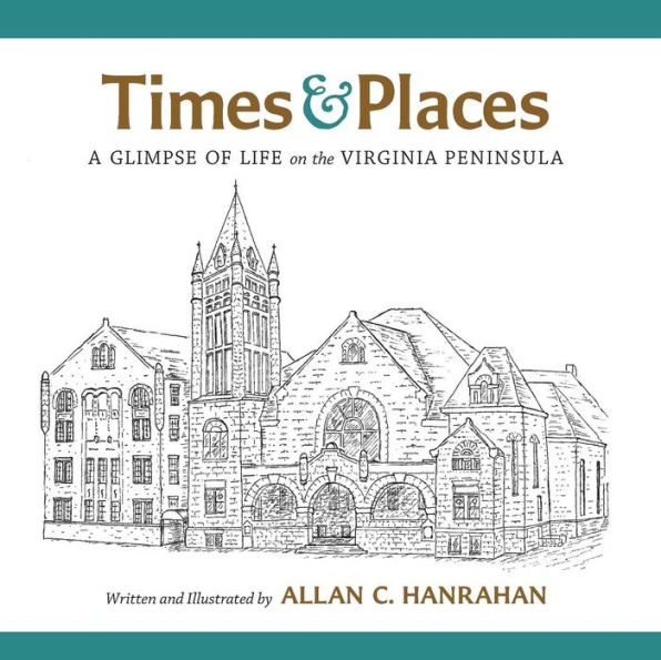 Times & Places: A Glimpse of Life on the Virginia Peninsula