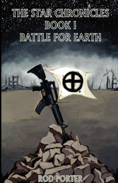 THE STAR CHRONICLES BOOK I BATTLE FOR EARTH