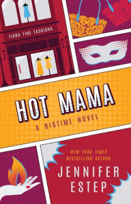 Title: Hot Mama, Author: Jennifer Estep