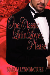 Ebooks legal download One Classic Latin Lover, Please