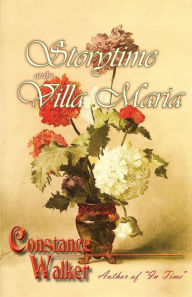 Title: Storytime at the Villa Maria, Author: Constance Walker