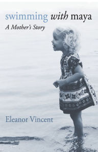 Title: Swimming with Maya, Author: Eleanor Vincent