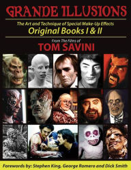 Title: Grande Illusions: Books I & II, Author: Tom Savini