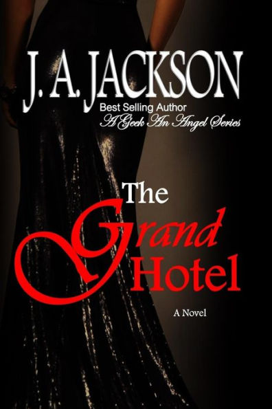 Grand Hotel: A Geek An Angel Series & Grand Isle Gala