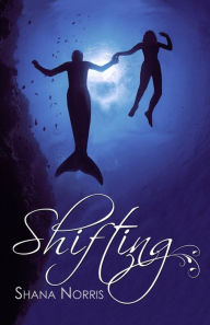 Title: Shifting, Author: Shana Norris