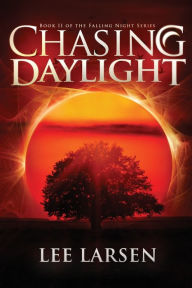 Title: Chasing Daylight, Author: Lee Larsen