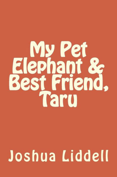 My Pet Elephant & Best Friend, Taru