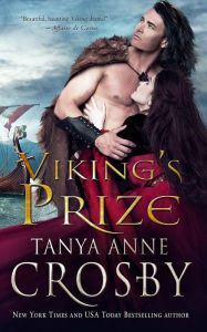 Title: Viking's Prize, Author: Tanya Anne Crosby