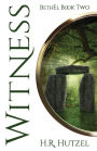 Witness: BethEl Book Two