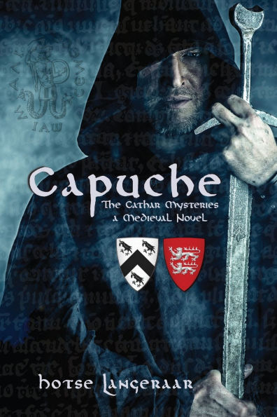 Capuche: A Historic Medieval Tale of a Forbidden Love and a Barbaric Church