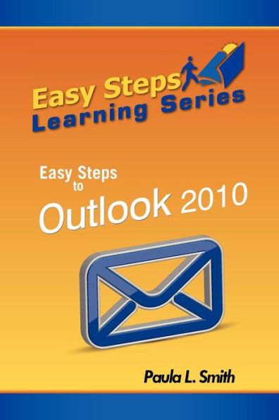 Easy Steps Learning Series: to Outlook 2010