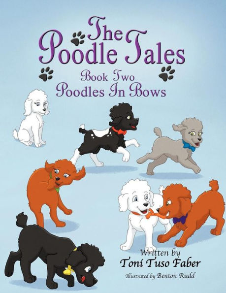 The Poodle Tales: Book Two: Poodles Bows