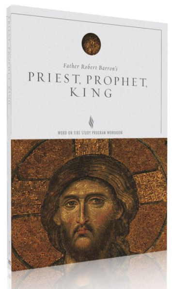 Priest, Prophet, King Study Guide