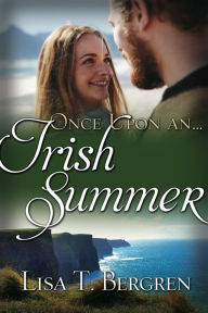 Online textbook download Once Upon an Irish Summer by Lisa Tawn Bergren MOBI