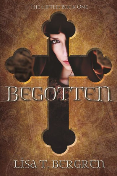 Begotten: The Gifted: Book One