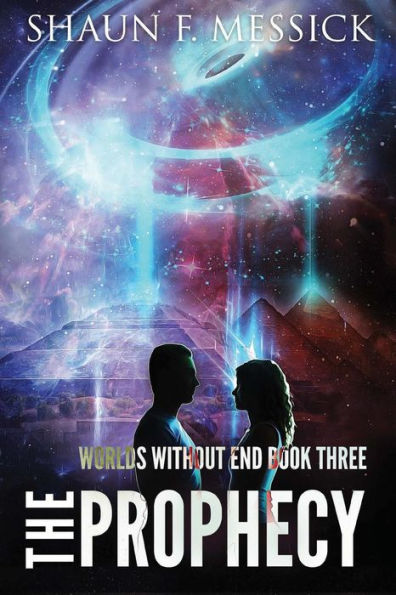 Worlds Without End: The Prophecy (Book 3)