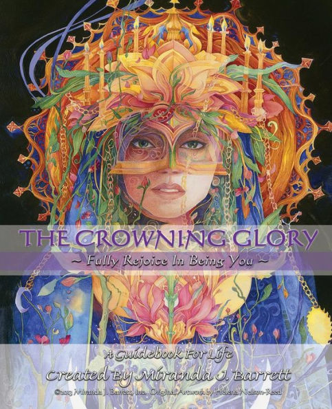 The Crowning Glory: Fully Rejoice in Being You.