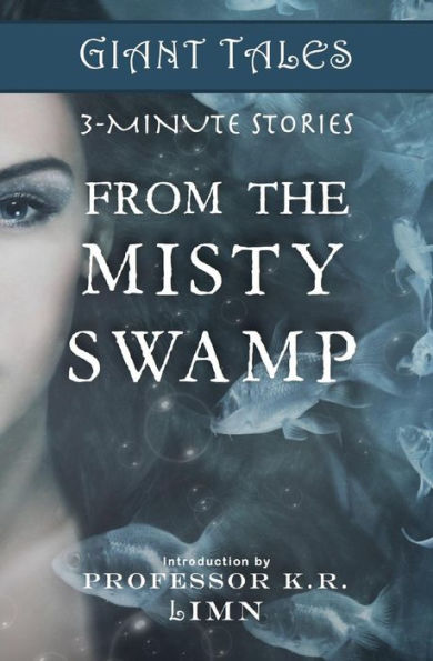 Giant Tales From the Misty Swamp