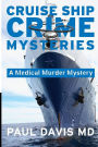 Cruise Ship Crime Mysteries: A Medical Murder Mystery