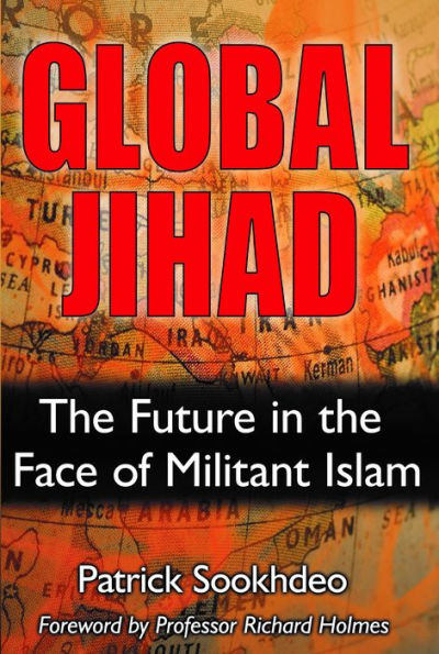 Global Jihad: The Future in the Face of Militant Islam