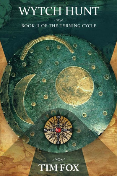 Wytch Hunt: Book II Of The Tyrning Cycle