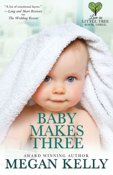 Baby Makes Three: Love in Little Tree, Book Three