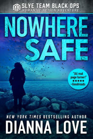 Title: Nowhere Safe: Slye Temp Book 1, Author: Dianna Love