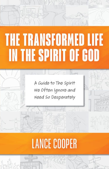 The Transformed Life In The Spirit of God