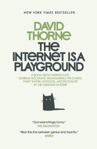 Title: The Internet is a Playground, Author: David Thorne