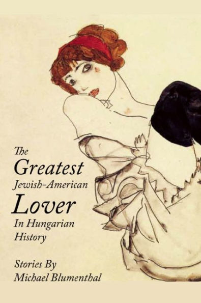 The Greatest Jewish-American Lover Hungarian History