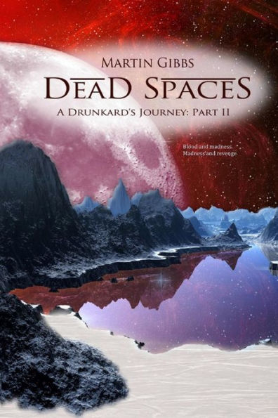 Dead Spaces: A Drunkard's Journey Part II