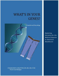 Title: What's In Your Genes?, Author: Charlene H. Grafton