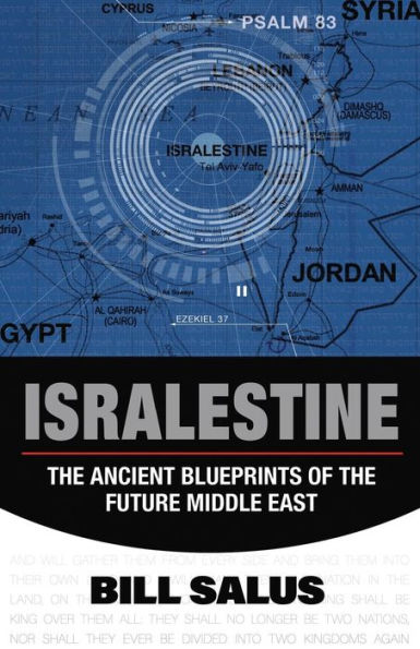 Isralestine: the Ancient Blueprints of Future Middle East