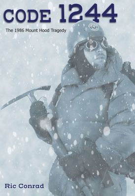 Code 1244: The 1986 Mount Hood Tragedy