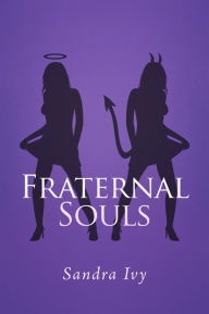 Title: Fraternal Souls, Author: Sandra Ivy